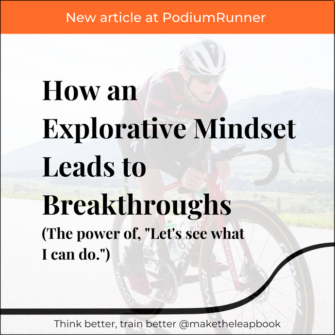 How an Explorative Mindset Leads to Breakthroughs (PodiumRunner)