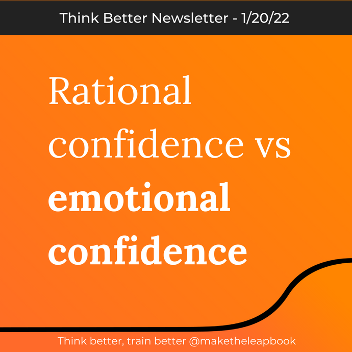 1/20/22: Rational confidence versus emotional confidence