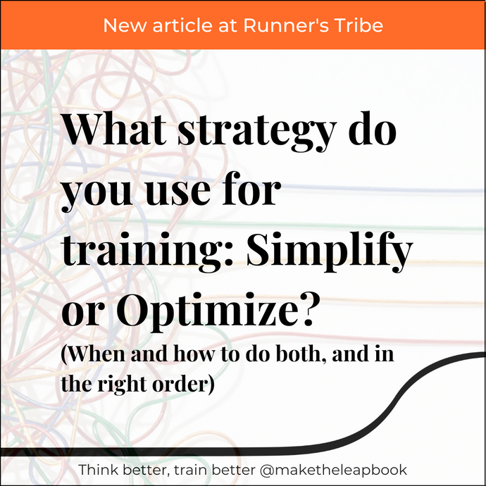 What strategy do you use for training: Simplify or Optimize? (Runner's Tribe)