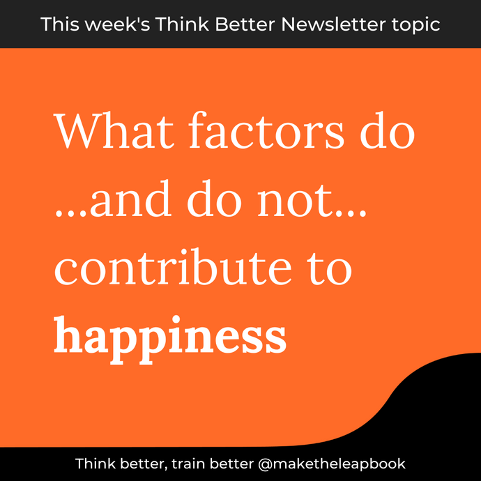 7/1/21: What factors do...and do not...contribute to happiness