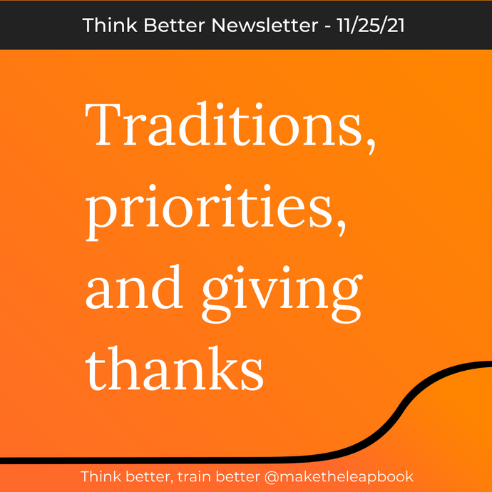 11/25/21: Traditions, priorities, and giving thanks